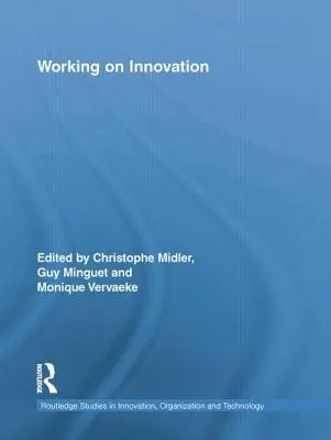 Travailler sur l'innovation - Working on Innovation