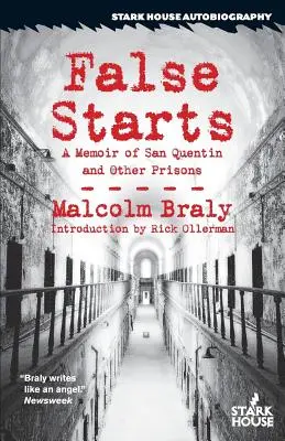 Faux départs : Un mémoire de San Quentin et d'autres prisons - False Starts: A Memoir of San Quentin and Other Prisons