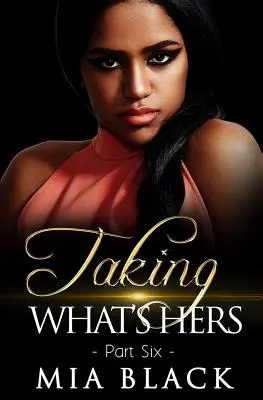 Prendre ce qu'il y a de mieux 6 - Taking What's Hers 6