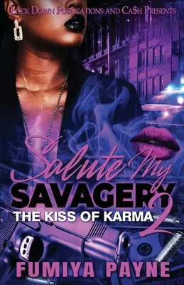 Saluez ma sauvagerie 2 - Salute my Savagery 2