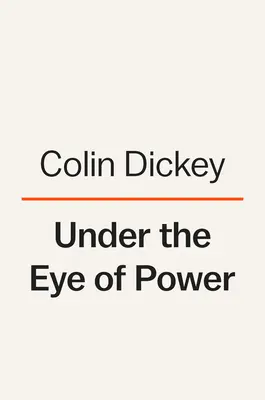 Sous l'œil du pouvoir : comment la peur des sociétés secrètes façonne la démocratie américaine - Under the Eye of Power: How Fear of Secret Societies Shapes American Democracy