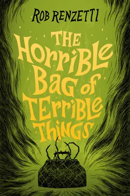 L'horrible sac de choses terribles #1 - The Horrible Bag of Terrible Things #1