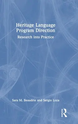 Direction d'un programme de langues ancestrales : De la recherche à la pratique - Heritage Language Program Direction: Research Into Practice
