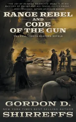 Range Rebel et Code of the Gun : Deux longs romans de western - Range Rebel and Code of the Gun: Two Full Length Western Novels