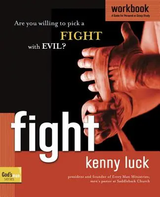 Le cahier de combat - Êtes-vous prêt à vous battre contre le mal ? - Fight Workbook - Are You Willing to Pick a Fight with Evil?