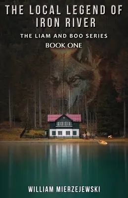 La légende locale d'Iron River - The Local Legend of Iron River