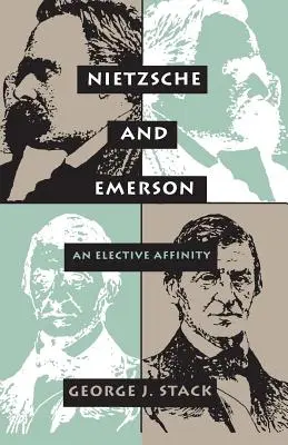 Nietzsche et Emerson - Une affinité élective - Nietzsche & Emerson - An Elective Affinity