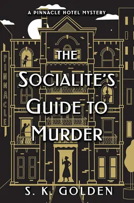 Le guide du meurtre de la mondaine - Socialite's Guide To Murder