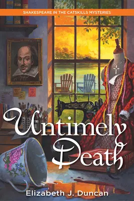 Mort inopportune - Un mystère de Shakespeare dans les Catskills - Untimely Death - A Shakespeare in the Catskills Mystery