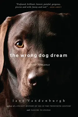 Wrong Dog Dream - Une histoire d'amour vraie - Wrong Dog Dream - A True Romance
