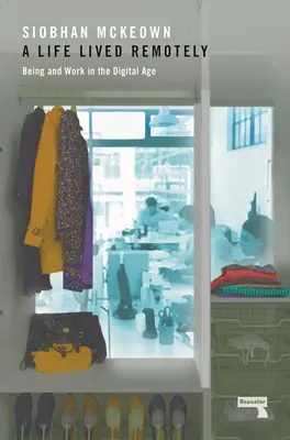 Une vie vécue à distance - A Life Lived Remotely