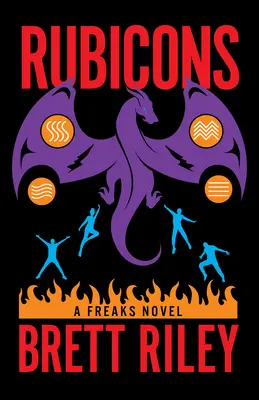 Rubicons : Un roman de Freaks - Rubicons: A Freaks Novel