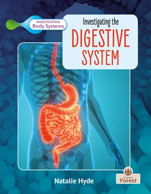 Enquêter sur le système digestif - Investigating the Digestive System