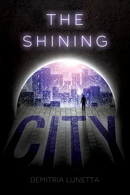 La ville brillante (Malcolm Walker, livre 2) - The Shining City (Malcolm Walker, Book 2)