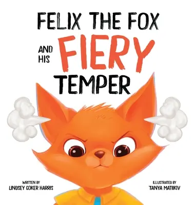 Félix le renard et son tempérament de feu - Felix the Fox and his Fiery Temper