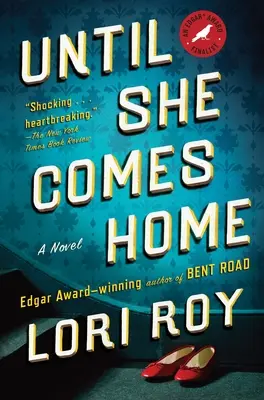 Jusqu'à ce qu'elle rentre à la maison : Un thriller à suspense - Until She Comes Home: A Suspense Thriller