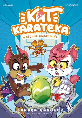 Kat Karateka Y El Jade Encantado / Kat Karateka et le jade enchanté - Kat Karateka Y El Jade Encantado / Kat Karateka and the Enchanted Jade