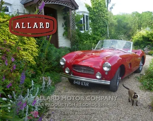 Allard Motor Company : Au-delà des records - Allard Motor Company: Beyond the Records