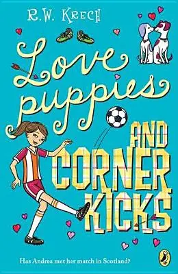 Les chiots de l'amour et les coups de pied au coin - Love Puppies and Corner Kicks