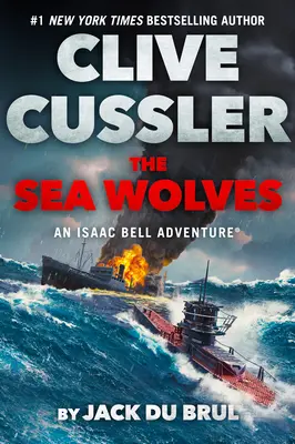 Clive Cussler, les loups de mer - Clive Cussler the Sea Wolves