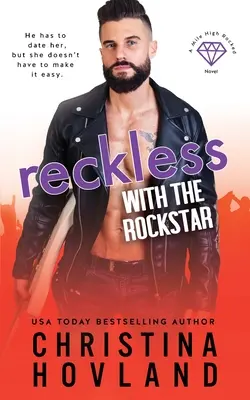 La vie à l'envers avec la star du rock - Reckless with the Rockstar