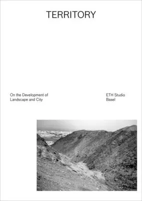 Territoire : Le développement du paysage et de la ville - Territory: On the Development of Landscape and City
