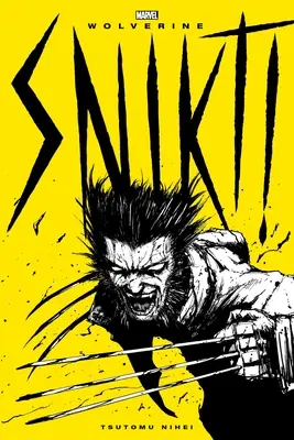 Wolverine : Snikt ! - Wolverine: Snikt!