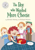 Champion de la lecture : Le garçon qui voulait plus de fromage - Lecture indépendante Blanc 10 - Reading Champion: The Boy who Wanted More Cheese - Independent Reading White 10