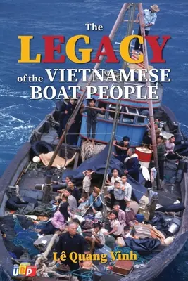 L'héritage des boat people vietnamiens - The Legacy of The Vietnamese Boat People