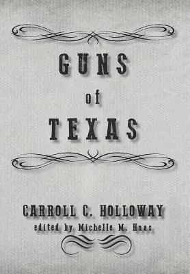 Les armes du Texas - Guns of Texas