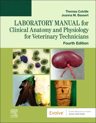 Manuel de laboratoire pour l'anatomie et la physiologie cliniques pour les techniciens vétérinaires - Laboratory Manual for Clinical Anatomy and Physiology for Veterinary Technicians