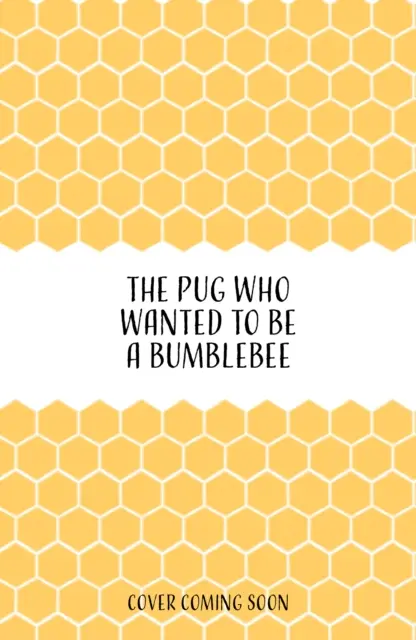 Le carlin qui voulait être un bourdon - Pug who wanted to be a Bumblebee