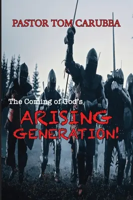 L'arrivée de la génération montante de Dieu ! - The Coming of God's Arising Generation!