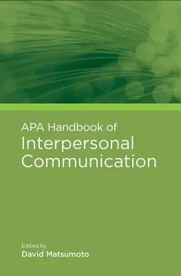 Manuel de l'APA sur la communication interpersonnelle - APA Handbook of Interpersonal Communication