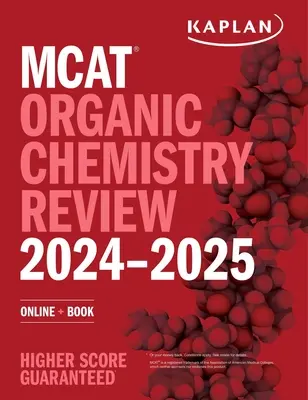 Examen de chimie organique du MCAT 2024-2025 : En ligne + livre - MCAT Organic Chemistry Review 2024-2025: Online + Book