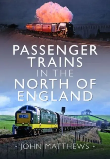 Trains de voyageurs dans le nord de l'Angleterre - Passenger Trains in the North of England