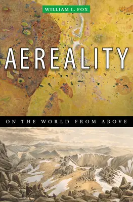 Aereality - Le monde vu d'en haut - Aereality - On the World from Above