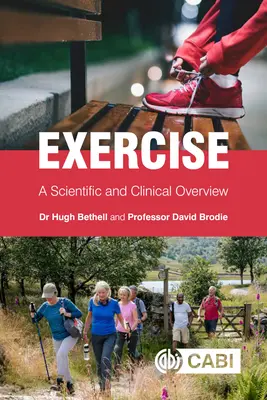 L'exercice : Aperçu scientifique et clinique - Exercise: A Scientific and Clinical Overview