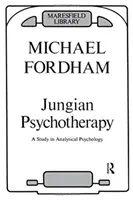 La psychothérapie jungienne - Une étude de la psychologie analytique - Jungian Psychotherapy - A Study in Analytical Psychology