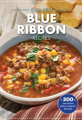 Nos meilleures recettes du Ruban Bleu - Our Best Blue-Ribbon Recipes