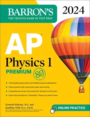 AP Physics 1 Premium, 2024 : 4 tests pratiques + révision complète + entraînement en ligne - AP Physics 1 Premium, 2024: 4 Practice Tests + Comprehensive Review + Online Practice