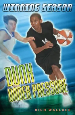 Dunk Under Pressure #7 : Saison gagnante - Dunk Under Pressure #7: Winning Season