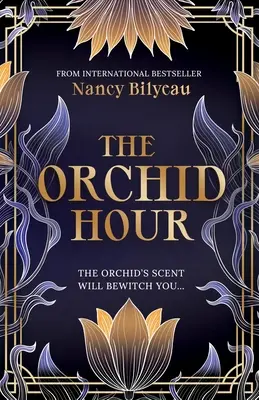 L'heure des orchidées : Un mystère de meurtre dans le Manhattan des années 1920 qui ne laisse pas indifférent - The Orchid Hour: An Unputdownable 1920s Manhattan Murder Mystery