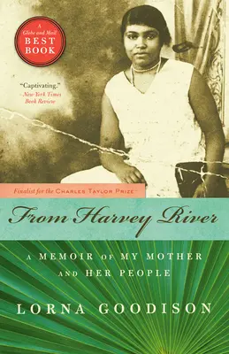 De la rivière Harvey : Un mémoire de ma mère et de son peuple - From Harvey River: A Memoir of My Mother and Her People