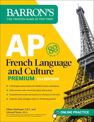 AP French Language and Culture Premium, cinquième édition : 3 tests de pratique + révision complète + audio et pratique en ligne - AP French Language and Culture Premium, Fifth Edition: 3 Practice Tests + Comprehensive Review + Online Audio and Practice