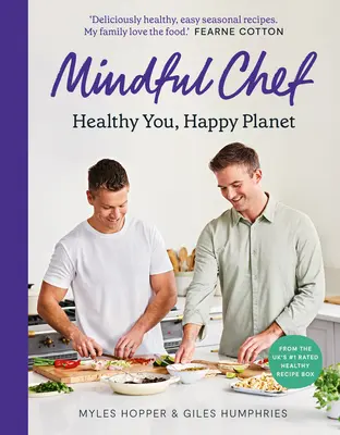 Le chef attentif : vous êtes en bonne santé, la planète est heureuse - Mindful Chef: Healthy You, Happy Planet