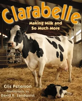 Clarabelle : La fabrication du lait et bien plus encore - Clarabelle: Making Milk and So Much More