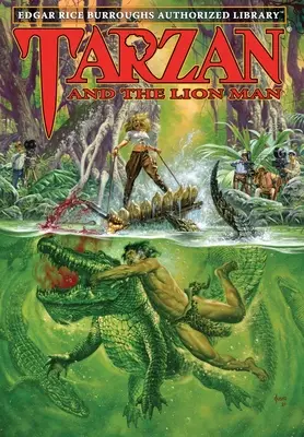 Tarzan et l'homme-lion : Bibliothèque autorisée d'Edgar Rice Burroughs - Tarzan and the Lion Man: Edgar Rice Burroughs Authorized Library