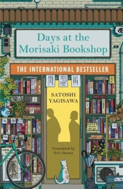 Days at the Morisaki Bookshop - Le best-seller international pour les amateurs de Before the Coffee Gets Cold (Avant que le café ne refroidisse) - Days at the Morisaki Bookshop - The International Bestseller for lovers of Before the Coffee Gets Cold