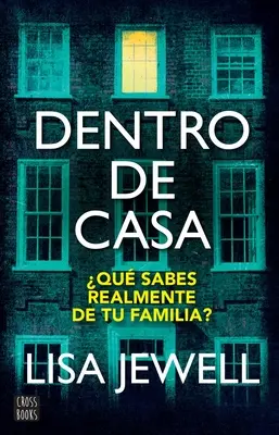 Dentro de Casa / La famille à l'étage (édition espagnole) - Dentro de Casa / The Family Upstairs (Spanish Edition)